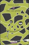 Mio caro pitone - Romain Gary, Jean-François Hangouët, Riccardo Fedriga