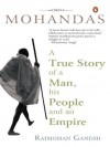 Mohandas: True Story of a Man, His People - Rajmohan Gandhi