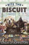 Bite the Biscuit (A Barkery & Biscuits Mystery) - Linda O. Johnston