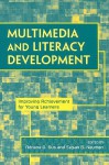 Multimedia and Literacy Development: Improving Achievement for Young Learners - Adriana G. Bus, Susan B. Neuman