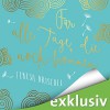 Für alle Tage, die noch kommen - Teresa Driscoll, Tanja Geke, Audible GmbH