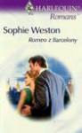 Romeo z Barcelony - Sophie Weston