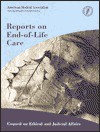 Council of Judicial & Ethical Affairs Reports on End-Of-Life Care - American Medical Association