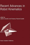 Recent Advances in Robot Kinematics - Jadran Lenarčič, Vincenzo Parenti Castelli