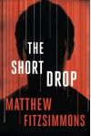 The Short Drop - Matthew FitzSimmons