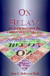 On Belay!: An Introduction to Christian Counseling - Stan E. Dekoven, Joseph J. Bohac