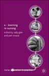 E Learning In Nursing (Nurse Education In Practice) - Sally Glen, Pam Moule