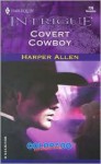 Covert Cowboy - Harper Allen