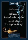 Ali Baba i czterdziestu zbójców. Baśń o Aladynie i o lampie cudownej. - Bolesław Leśmian