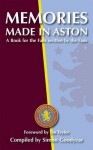 Memories Made in Aston: A Book for the Fans Written by the Fans. Compiled by Simon Goodyear - Simon Goodyear