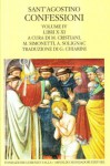 Le confessioni vol. IV: Libri X-XI - Augustine of Hippo, Marta Cristiani, Manlio Simonetti, Aimé Solignac, Gioacchino Chiarini