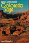 Colorado Saga - James A. Michener