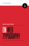 On Web Typography - Jason Santa Maria