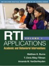 RTI Applications, Volume 1: Academic and Behavioral Interventions - Matthew K. Burns, T. Chris Riley-Tillman, Amanda M. VanDerHeyden