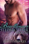 Bearllionaire Stepbrother: Paranormal BBW Shape Shifter Billionaire Romance (Bear Oaks Book 1) - Edith Hawkes