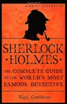 A Brief History of Sherlock Holmes - Nigel Cawthorne