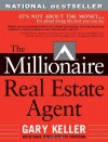 The Millionaire Real Estate Agent: It's Not About the Money...It's About Being the Best You Can Be! - Gary Keller, Dave Jenks, Jay Papasan