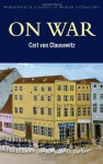 On War (Wordsworth Classics of World Literature) - Carl von Clausewitz