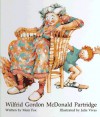 Wilfrid Gordon McDonald Partridge (Public Television Storytime Books) - Mem Fox, Julie Vivas