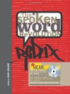 The Spoken Word Revolution Redux (A Poetry Speaks Experience) - Mark Eleveld