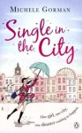 Single In The City - Michele Gorman