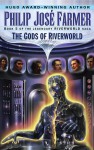 The Gods of Riverworld - Philip José Farmer