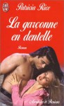 La Garçonne en dentelle - Patricia Rice, Louise Drac