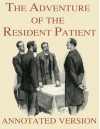 The Adventure of the Resident Patient - Annotated - Sidney Paget, George Cavendish, Arthur Conan Doyle