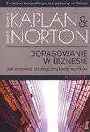 Dopasowanie w biznesie - Kaplan Robert S., David P. Norton, Nowak Agnieszka