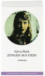 Zungen aus Stein: Erzählungen - Sylvia Plath