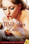 Must Love Cakes (Watkin's Pond) - Virginia Nelson