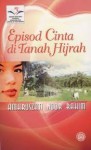 Episod Cinta Di Tanah Hijrah - Amaruszati Noor Rahim