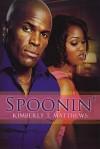 Spoonin' - Kimberly T. Matthews