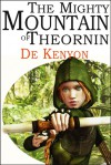 The Mighty Mountain of Theornin - De Kenyon