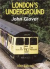 London's Underground - John Glover