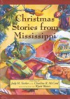 Christmas Stories from Mississippi - Judy H. Tucker