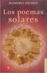 Los Poemas Solares - Homero Aridjis