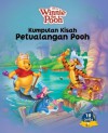 Kumpulan Kisah Petualangan Pooh - Walt Disney Company