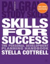 Skills for Success: The Personal Development Planning Handbook - Stella Cottrell