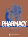 Pharmacy: An Introduction to the Profession - L. Michael Posey