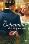 Das Geheimnis des Tanzmeisters - Julie Klassen