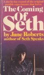 The Coming of Seth - Jane Roberts