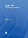 Say It Loud!: African American Audiences, Media and Identity - Robin R Means Coleman