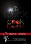 The Little Black Cook Book - Victoria Hansen