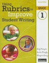 Using Rubrics to Improve Student Writing, Grade 1 - Sally Hampton, Sandra Murphy, Margaret Lowry