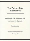 Privacy Law Sourcebook 1998: United States Law, International Law, and Recent Developments - Marc Rotenberg