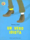 Un Vero Idiota - Tommy Jaud