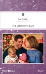 Mills & Boon : The Christmas Baby (The Brothers Kincaid) - Eve Gaddy