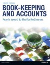 Book-Keeping and Accounts. by Frank Wood, Sheila Robinson - Frank Wood