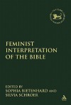 Feminist Interpretation of the Bible and the Hermeneutics of Liberation - Silvia Schroer, Sophia Bietenhard